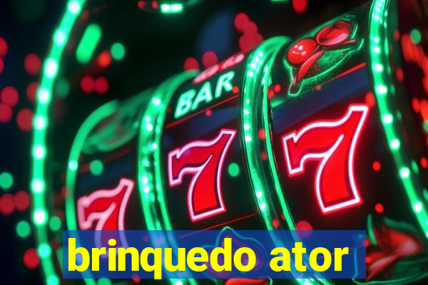 brinquedo ator